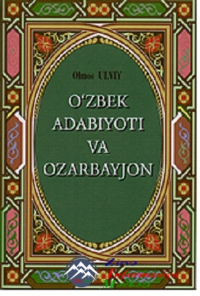 Almaz Ülvinin “Özbək ədəbiyyatı və Azərbaycan” kitabı özbək və rus dillərin ...