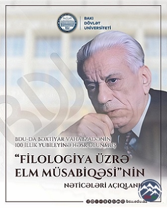 BDU-da Bəxtiyar Vahabzadənin 100 illik yubileyinə həsr olunan müsabiqənin nəticələri açıqlanıb