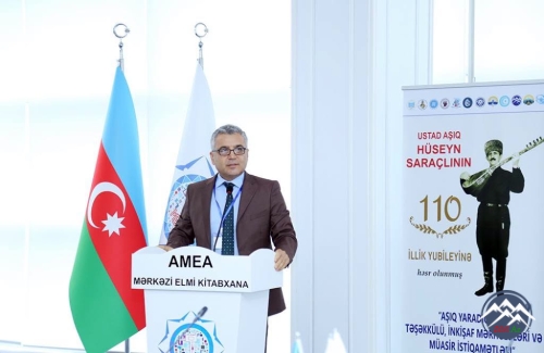AMEA-da USTAD AŞIQ HÜSEYN SARAÇLInın 110 illik YUBİLEYİnə həsr olunan BEYNƏLXALQ ELMİ KONFRANS KEÇİRİLİB