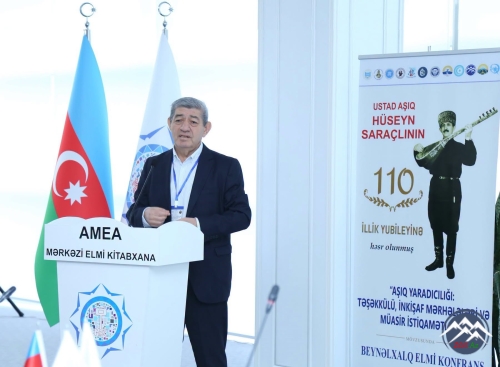 AMEA-da USTAD AŞIQ HÜSEYN SARAÇLInın 110 illik YUBİLEYİnə həsr olunan BEYNƏLXALQ ELMİ KONFRANS KEÇİRİLİB (-Yenilənib-)