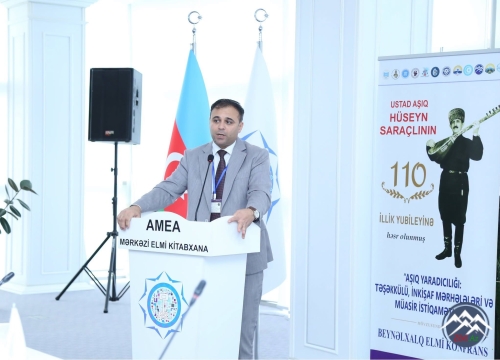AMEA-da USTAD AŞIQ HÜSEYN SARAÇLInın 110 illik YUBİLEYİnə həsr olunan BEYNƏLXALQ ELMİ KONFRANS KEÇİRİLİB (-Yenilənib-)